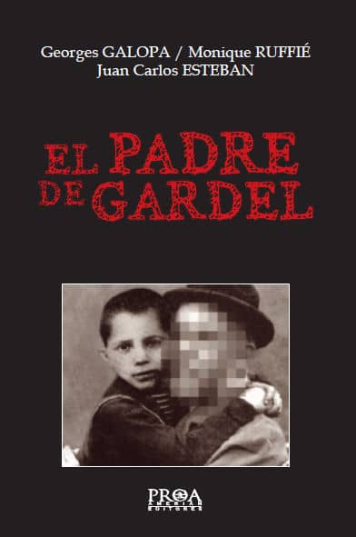 El Padre de Gardel (Proa Amerian Ediciones - couverture)