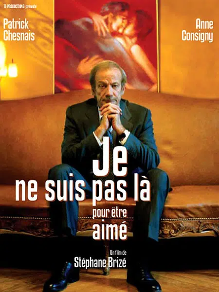 film cinema je ne suis pas la pour etre aime