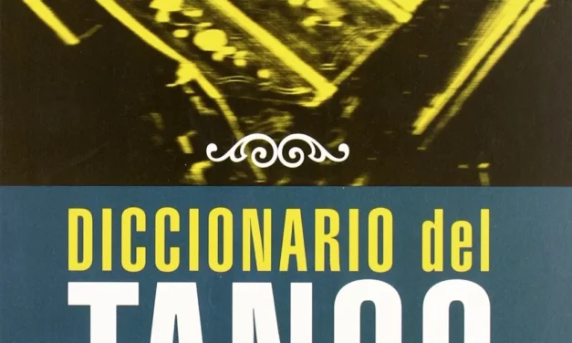 Dictionnaire du Tango Argentin: 106 termes à connaitre !